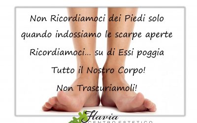 Sui piedi poggia il nostro corpo….